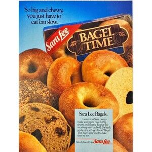 Sara Lee Bagels "So Big and Chewy, Just Need to Eat Them Slow" Vtg Print Ad 1986